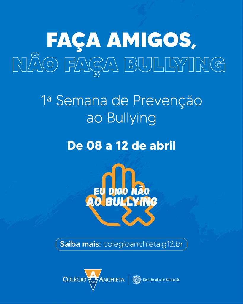 1ª Semana de Prevenção ao Bullying do Colégio Anchieta – Colégio Anchieta